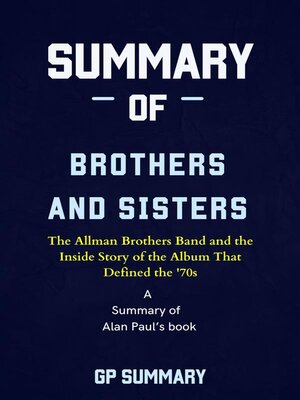 cover image of Summary of Brothers and Sisters by Alan Paul